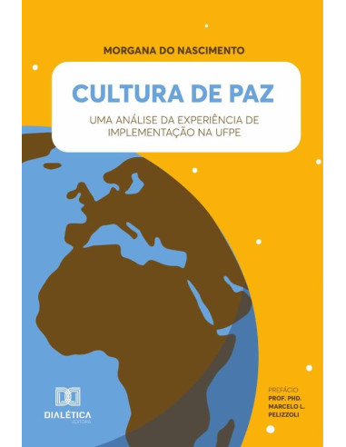 Cultura de Paz:uma análise da experiência de implementação na UFPE