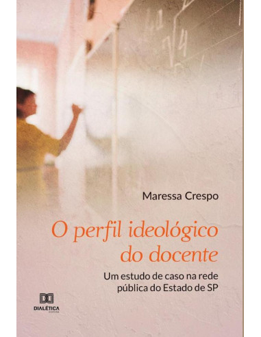 O perfil ideológico do docente:um estudo de caso na rede pública do Estado de SP