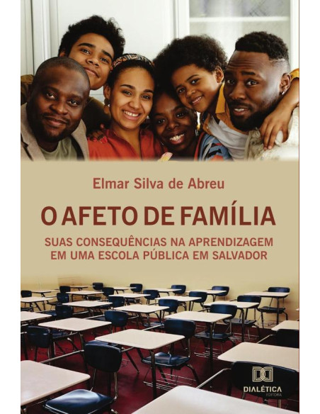 O afeto de família:suas consequências na aprendizagem em uma escola pública em Salvador