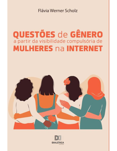 Questões de gênero a partir da visibilidade compulsória de mulheres na internet