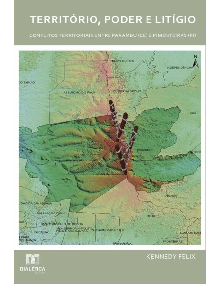 Território, poder e litígio:conflitos territoriais entre Parambu (CE) e Pimenteiras (PI)