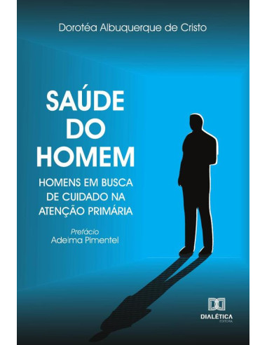 Saúde do homem:homens em busca de cuidado na atenção primária