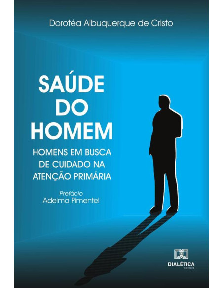 Saúde do homem:homens em busca de cuidado na atenção primária