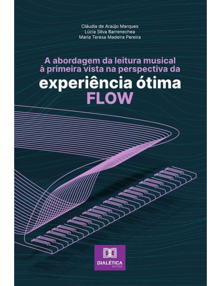 A abordagem da leitura musical à primeira vista na perspectiva da experiência ótima – flow