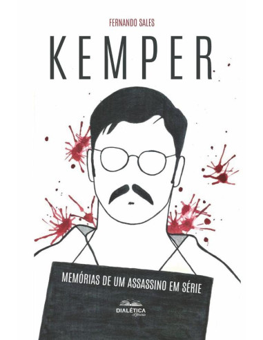 Kemper:memórias de um assassino em série