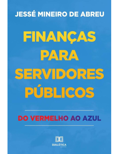 Finanças para servidores públicos:do vermelho ao azul