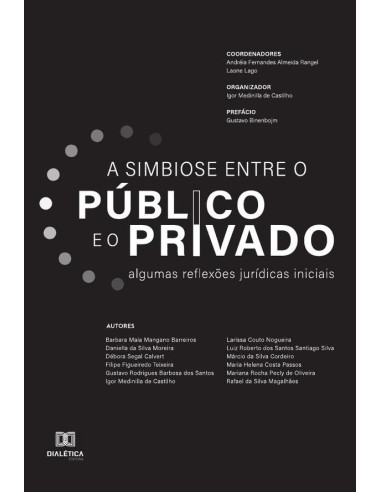 A simbiose entre o público e o privado:algumas reflexões jurídicas iniciais