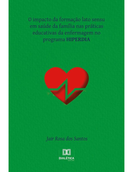 O impacto da formação lato sensu em saúde da família nas práticas educativas da enfermagem no programa HIPERDIA