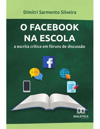 O Facebook na escola:a escrita crítica em fóruns de discussão