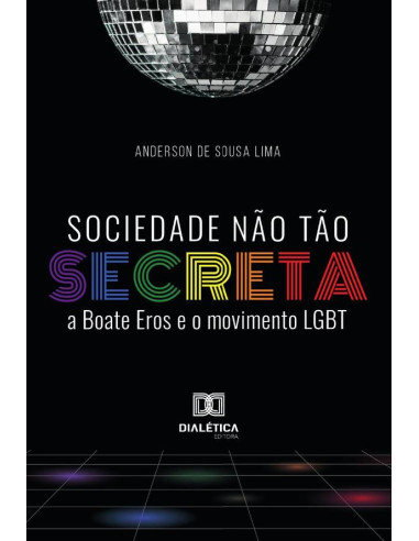 Sociedade não tão secreta:a Boate Eros e o movimento LGBT