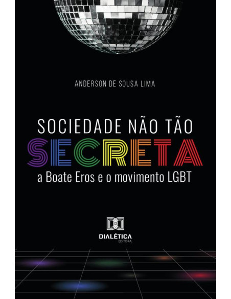 Sociedade não tão secreta:a Boate Eros e o movimento LGBT