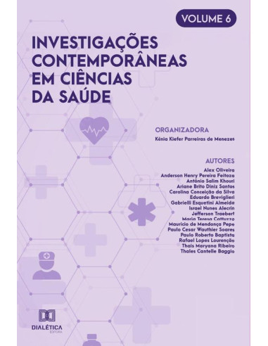 Investigações contemporâneas em Ciências da Saúde:Volume 6