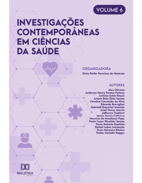 Investigações contemporâneas em Ciências da Saúde:Volume 6