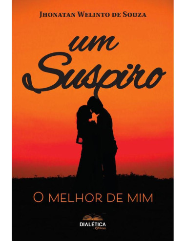 Um suspiro:o melhor de mim