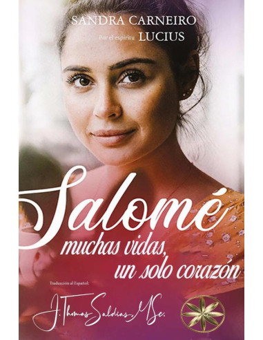 Salomé:Muchas Vidas, Un Solo Corazón