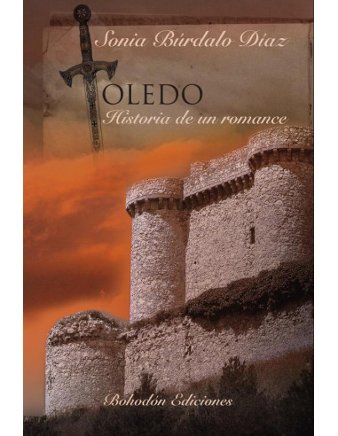 Toledo. Historia de un romance