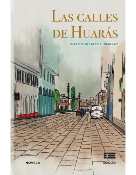 Las calles de Huarás