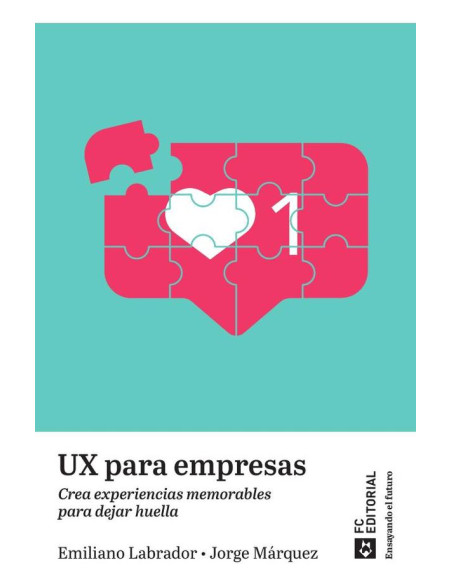 UX para empresas:Crea experiencias memorables para dejar huella