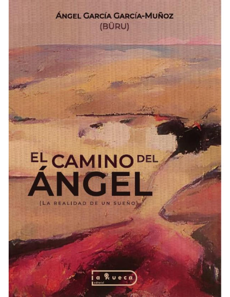 El camino del ángel :La realidad de un sueño