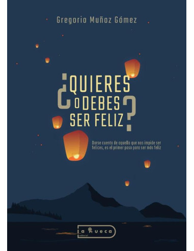 ¿Quieres o debes ser feliz?:Darse cuenta de aquello que nos impide ser felices, es el primer paso para ser más feliz