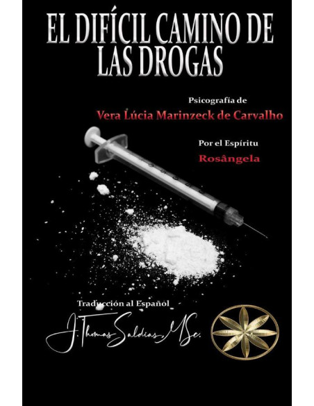 El Difícil Camino de las Drogas