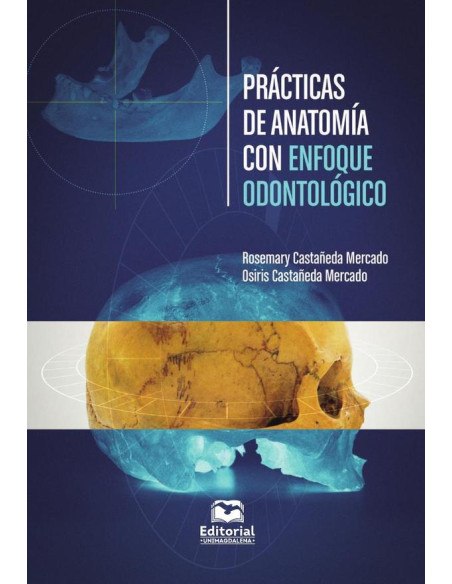 Prácticas de anatomía con enfoque odontológico