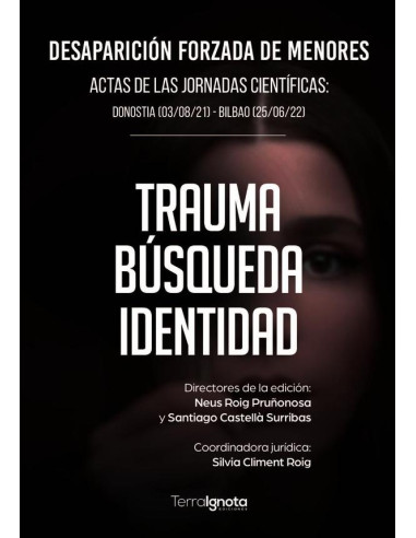 Desaparición forzada de menores:Tráuma Búsqueda Identidad