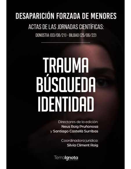 Desaparición forzada de menores:Tráuma Búsqueda Identidad