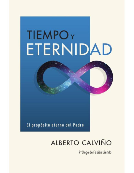 Tiempo y eternidad:El propósito eterno del Padre