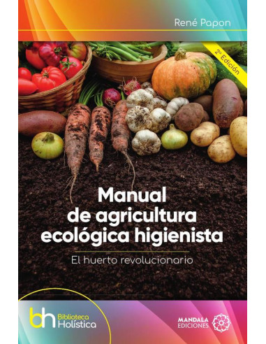 Manual de agricultura ecológica higienista