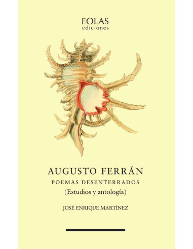 Augusto Ferrán. Poemas desenterrados:(Estudios y antología)