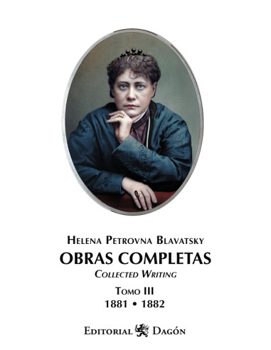 Obras Completas de H.P. Blavatsky, Tomo III:Collected Writing