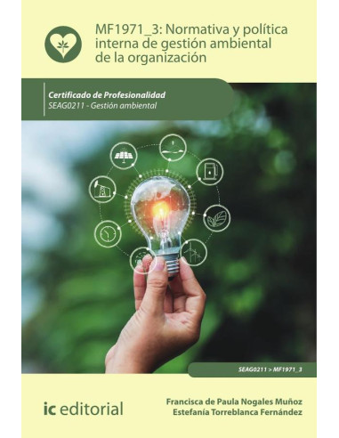 Normativa y política interna de gestión ambiental de la organización. SEAG0211 - Gestión ambiental