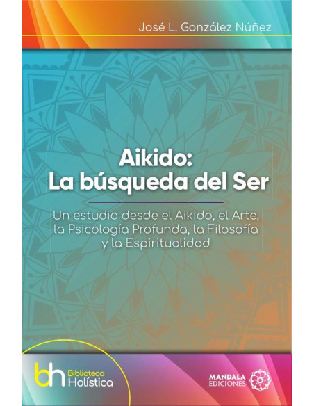 AIKIDO: La búsqueda del Ser