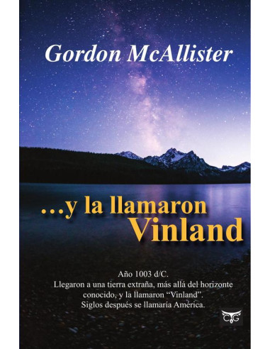 …Y la llamaron Vinland