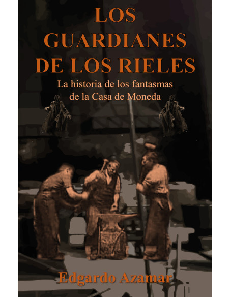 Los Guardianes de los Rieles