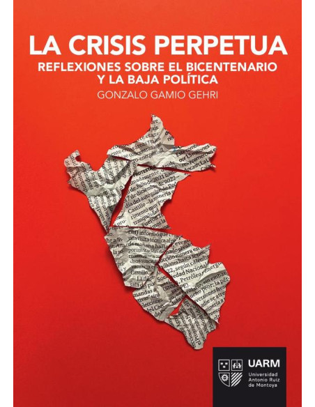 La crisis perpetua:Reflexiones sobre el bicentenario y la baja política