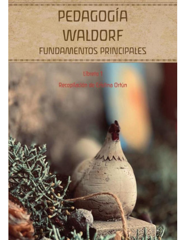 Pedagogía Waldorf. Fundamentos principales