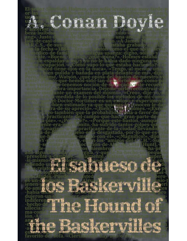 El sabueso de los Baskerville - The Hound of the Baskervilles: Texto paralelo bilingüe - Bilingual edition: Inglés - Español / English - Spanish