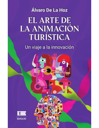 El arte de la animación turística:Un viaje a la innovación