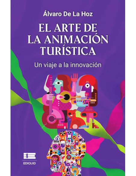 El arte de la animación turística:Un viaje a la innovación