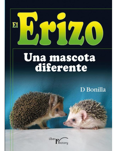 El Erizo:Una mascota diferente