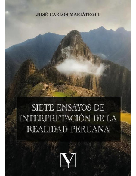 Siete ensayos de interpretación de la realidad peruana