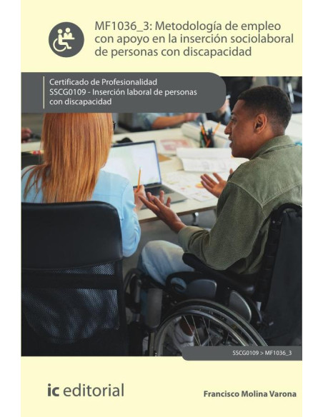 Metodología de empleo con apoyo en la inserción sociolaboral de personas con discapacidad. SSCG0109 - Inserción laboral de personas con discapacidad