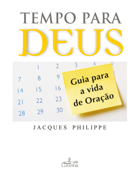 Tempo para Deus:Guia para a Vida de Oração