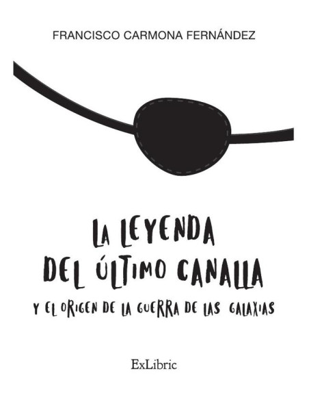 La leyenda del último canalla y el origen de la Guerra de las Galaxias