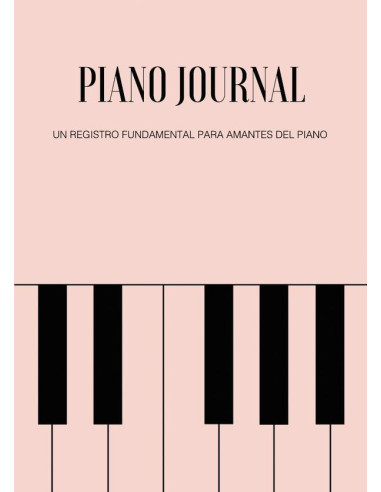 Piano Journal. Un registro fundamental para amantes del piano