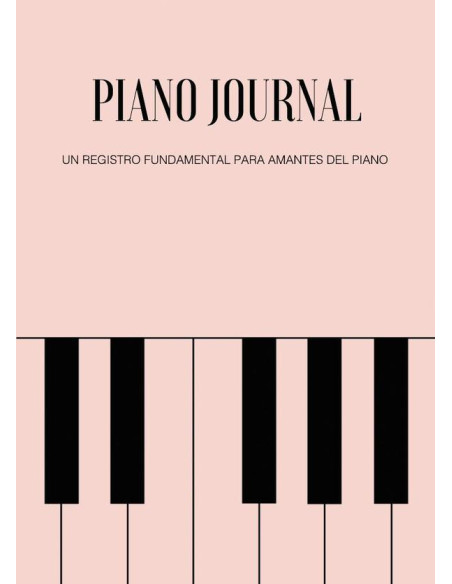 Piano Journal. Un registro fundamental para amantes del piano