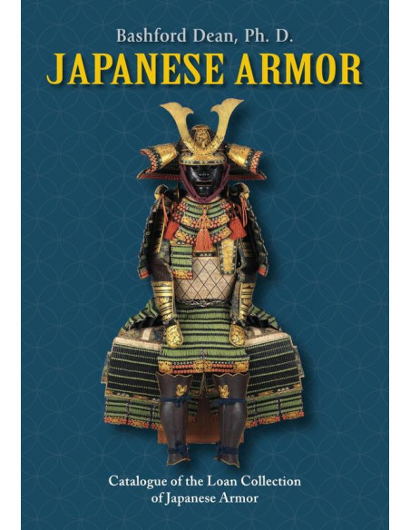 Japanese armor:Catalogue of the loan collection of Japanese armor Metropolitan Museum of Art