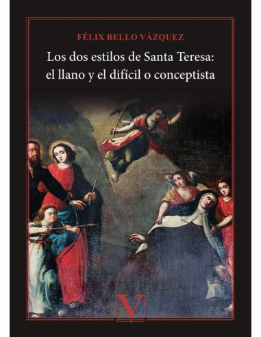 Los dos estilos de Santa Teresa: el llano y el difícil o conceptista